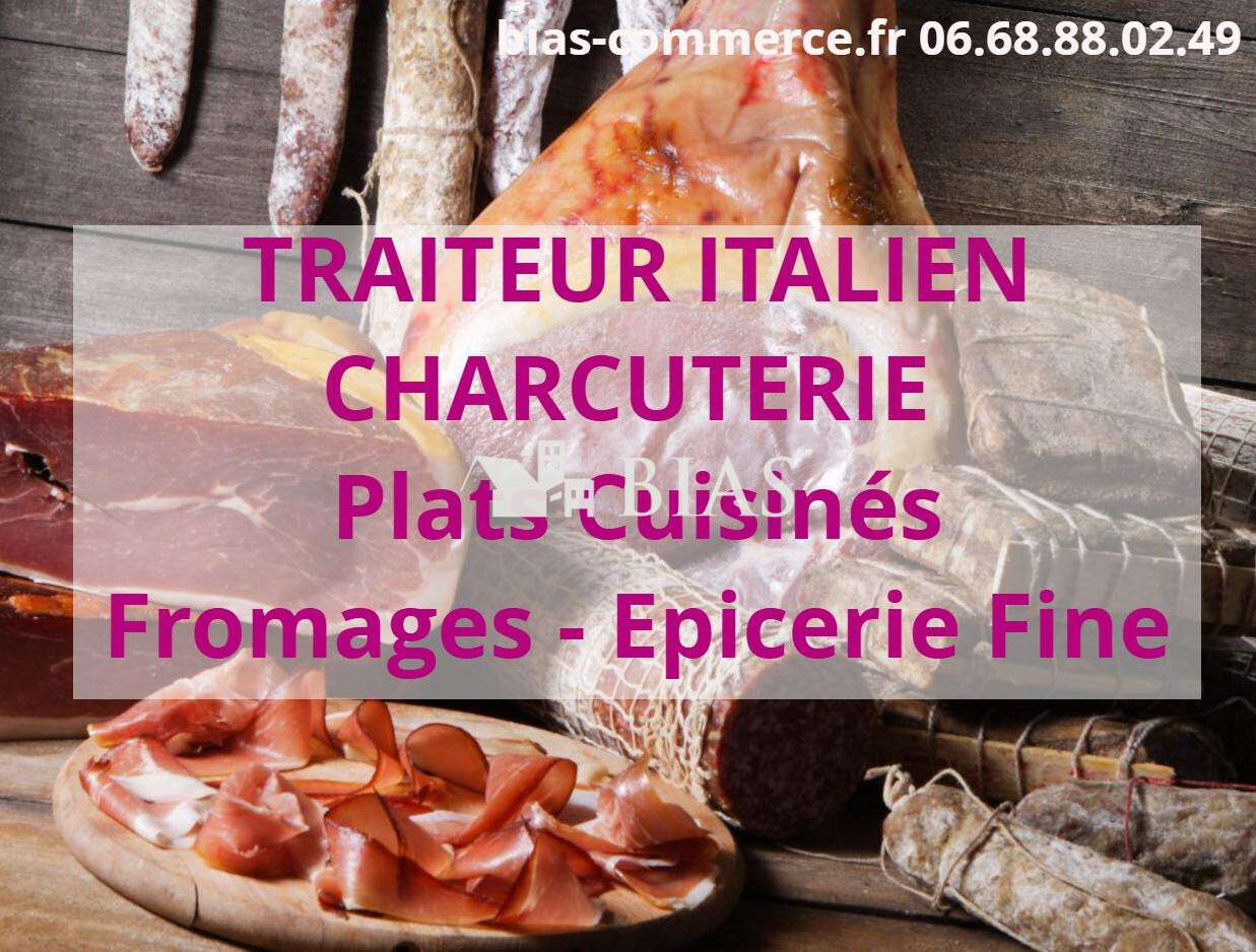 Cède FDC traiteur charcuterie italienne fromage 76