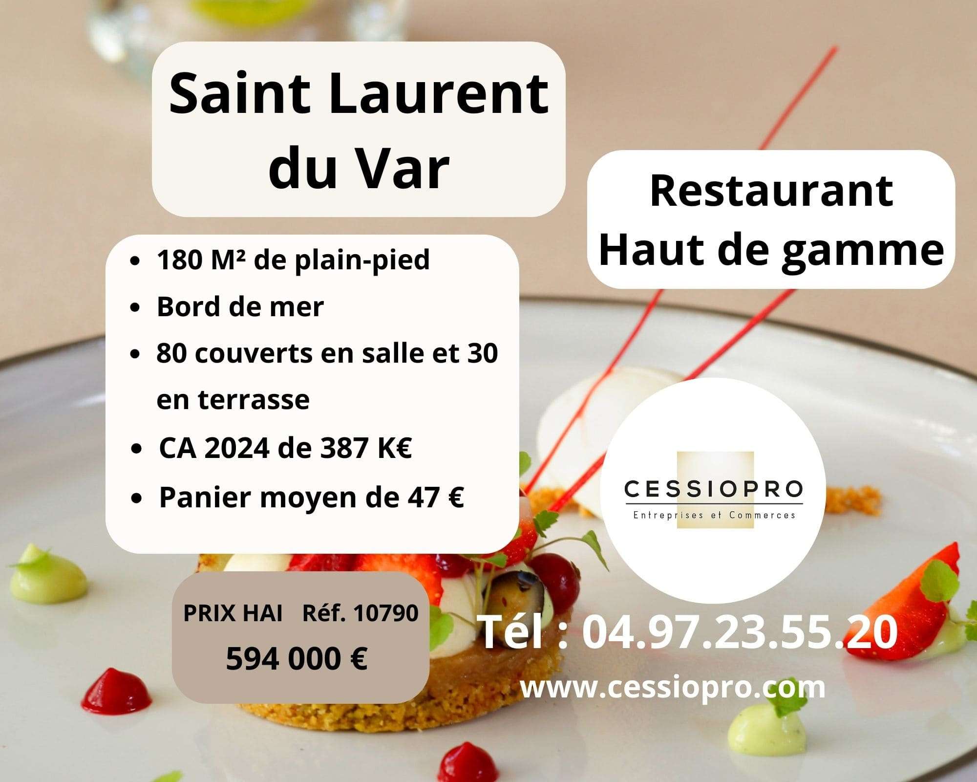 Cède restaurant haut de gamme Saint-Laurent du Var