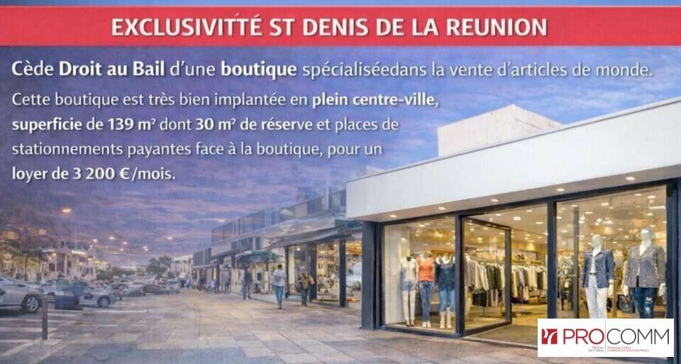 Cession droit au bail 139m² St Denis empl N°1