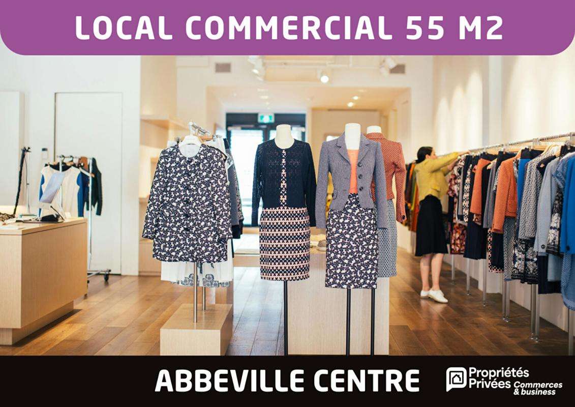 Vente FDC mode de 55m² en hyper centre d'Abbeville