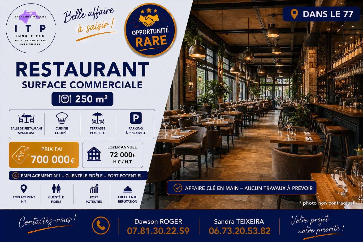 AV magnifique restaurant dans zone demandée 77