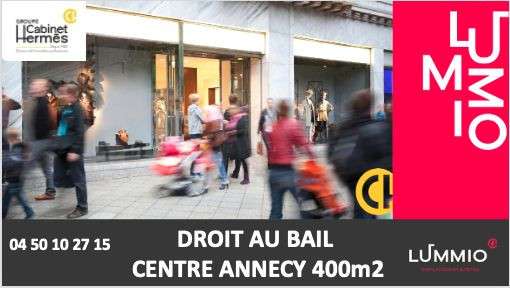 Droit au bail local de 350m² au coeur d'Annecy