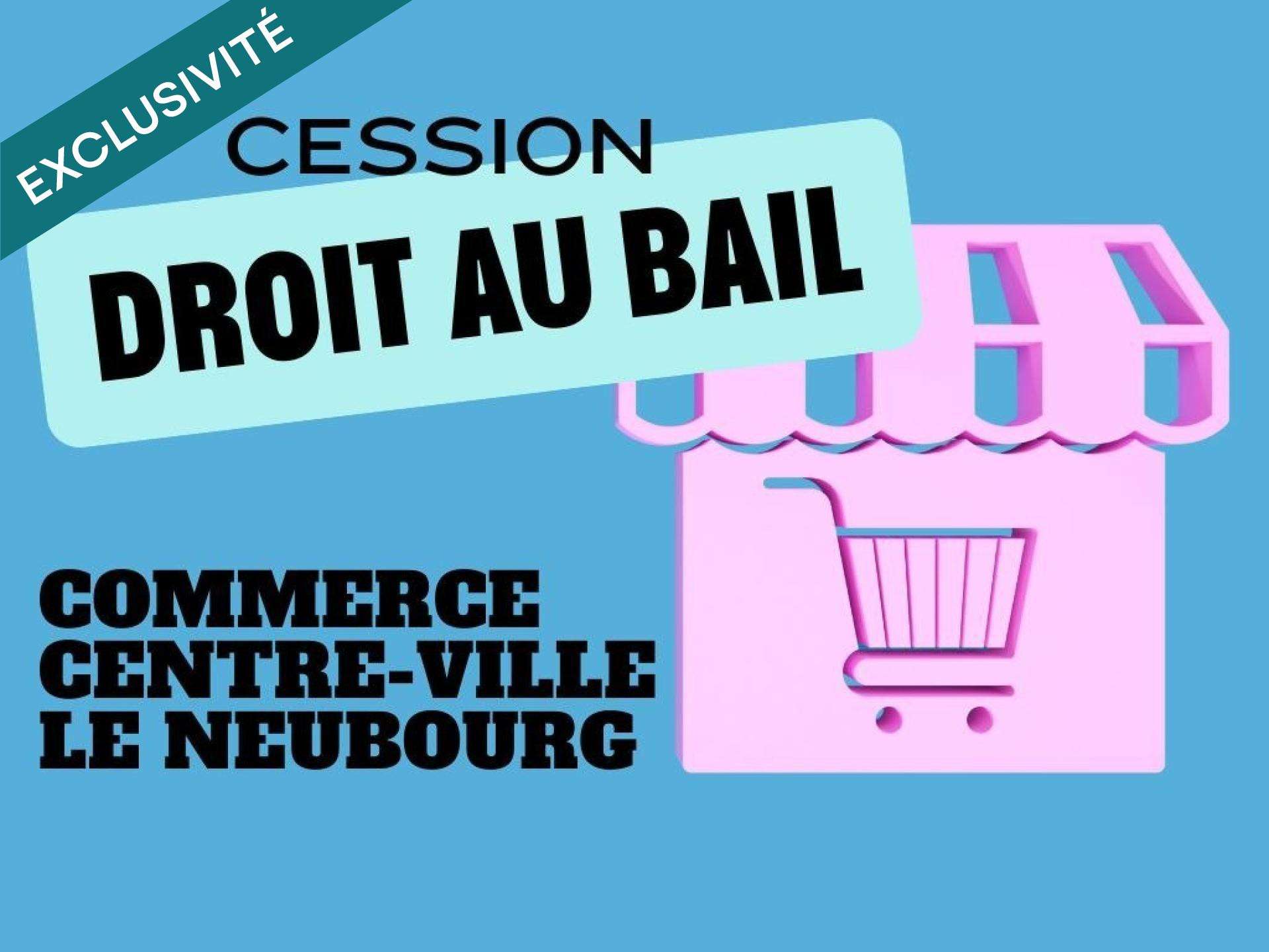 Cession droit au bail de 180m² au Neubourg centre