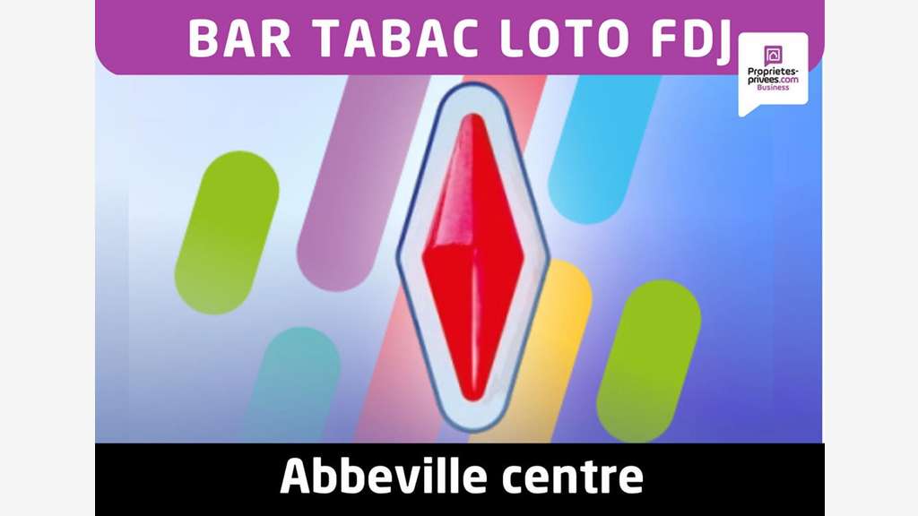 Vente bar tabac loto FDJ PMU à Abbeville 80100