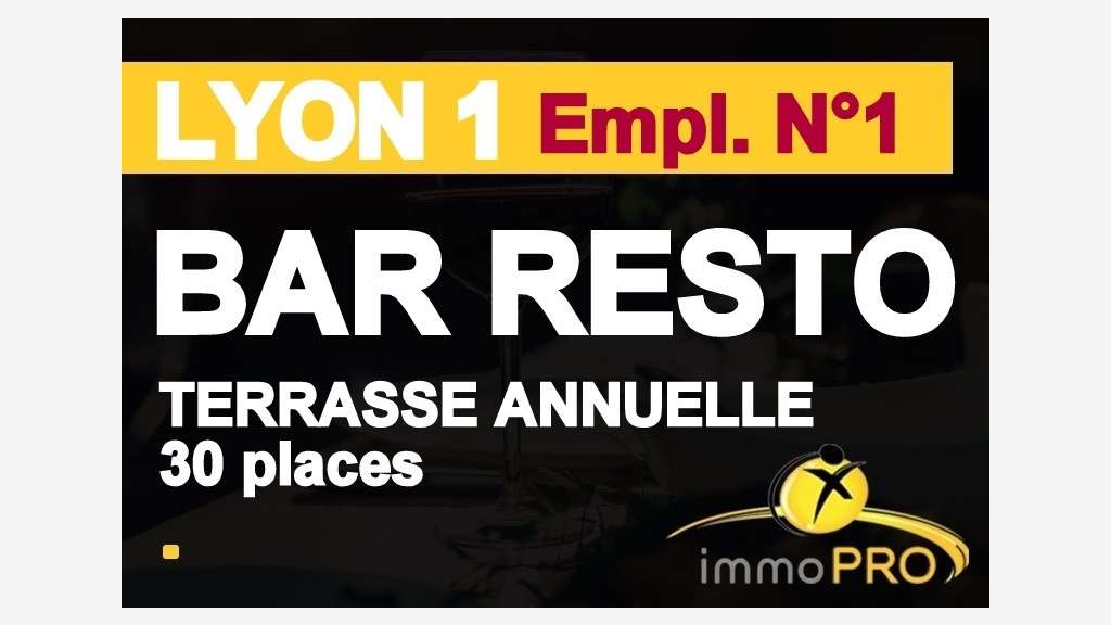 A vendre bar restaurant emplacement N°1 à Lyon