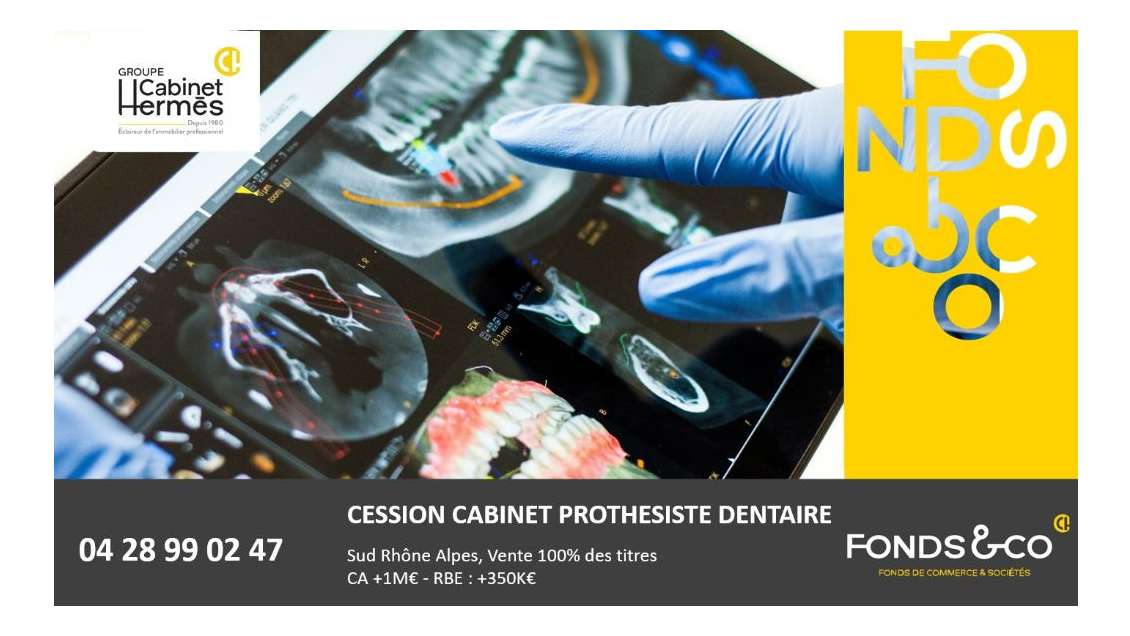 Vente cabinet prothesiste dentaire à Lyon