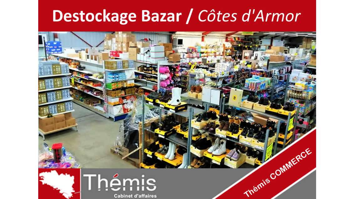 Vente déstockage + bazar 350m² Côte de Penthièvre