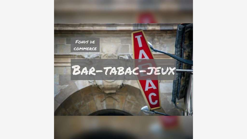 Vente fonds de commerce bar tabac jeux à Quimper