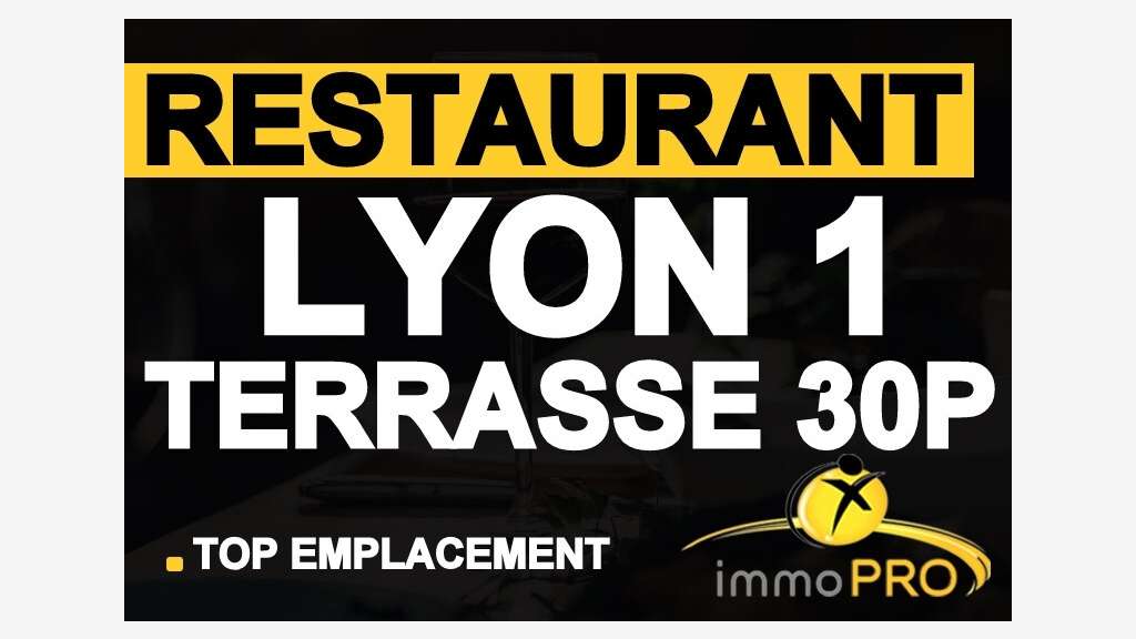 AV restaurant emplacement excellent à Lyon 69001