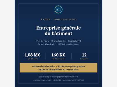 À CÉDER – ENTREPRISE GÉNÉRALE DU BÂTIMENT