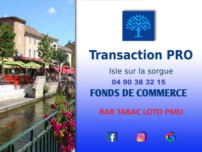 Vend bar tabac PMU FDJ à l'Isle sur la Sorgue