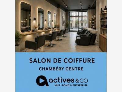 A VENDRE SALON DE COIFFURE AU CENTRE DE CHAMBERY