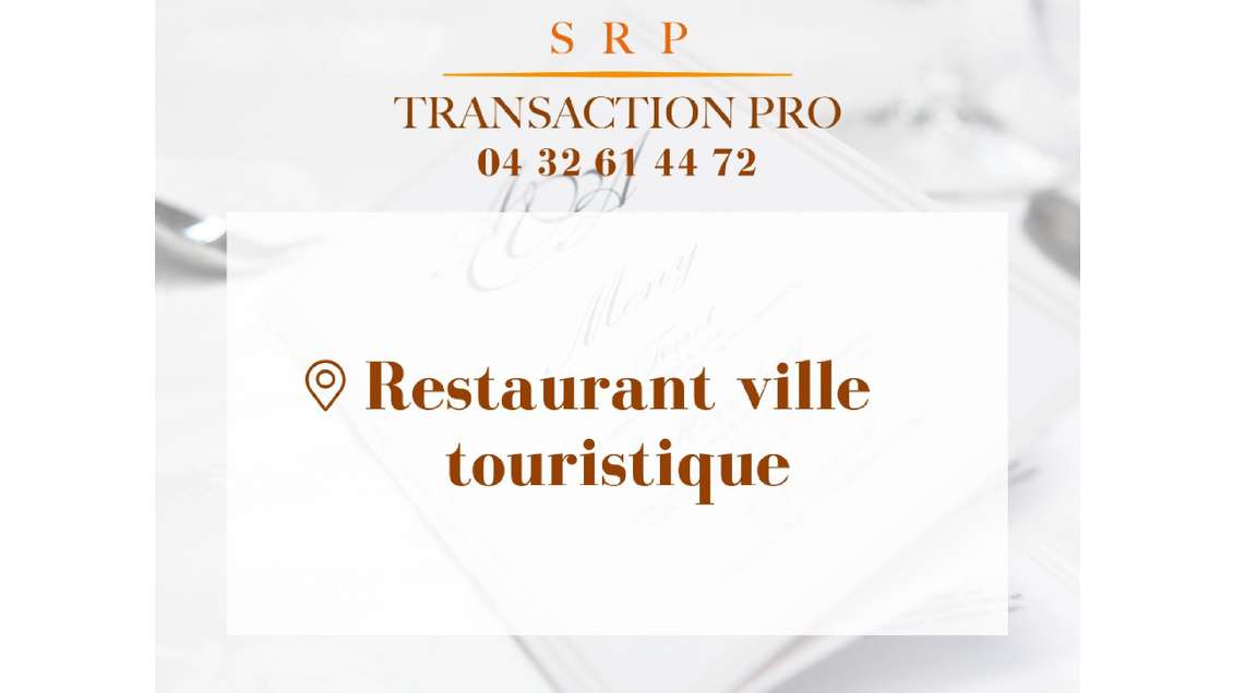 Vente restaurant ville touristique du Vaucluse