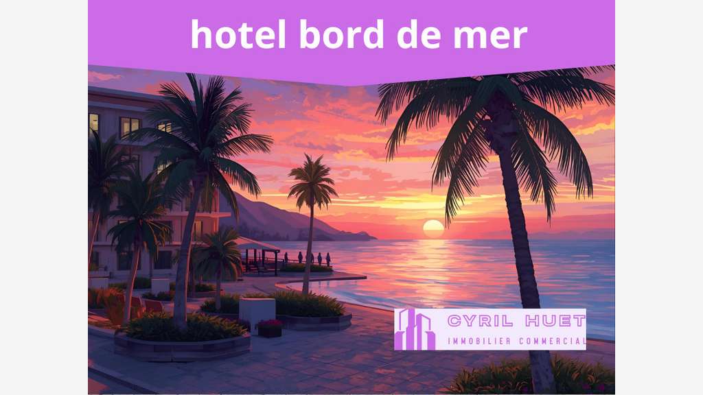 Vente hôtel avec clientèle fidélisée Sainte Maxime