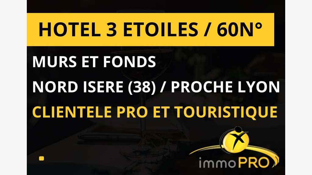 Vente murs et fonds hôtel *** en Nord Isère (38)