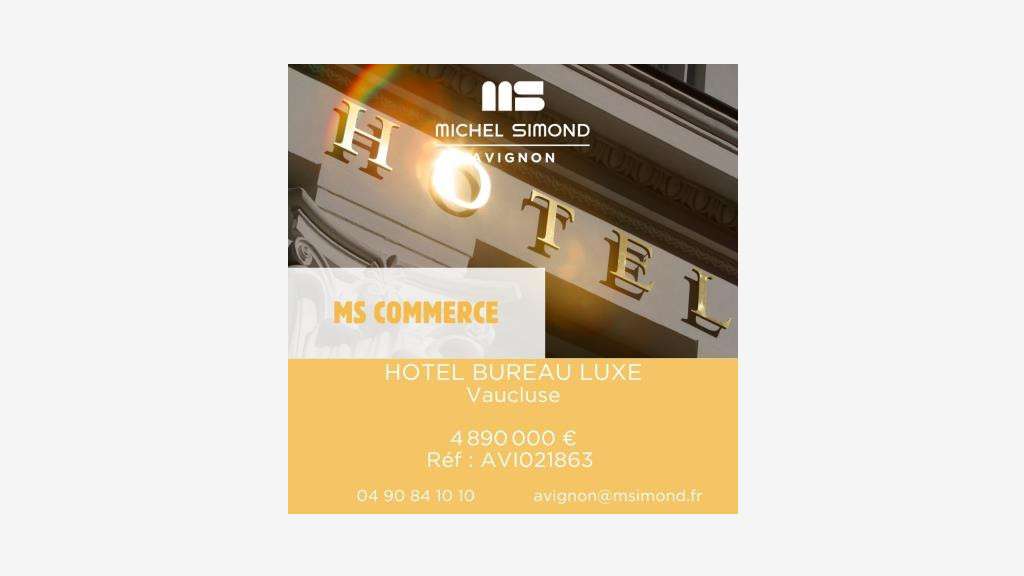 Vente hôtel bureau 4 **** de luxe dept Vaucluse