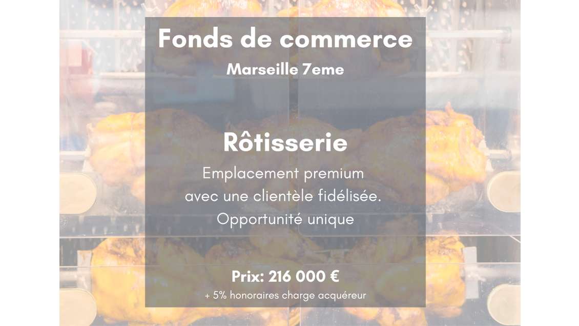 Vente FDC rôtisserie Marseille 13007 empl premium