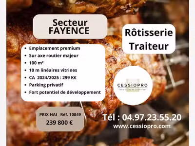 Vente FDC rôtisserie traiteur empl premium Fayence