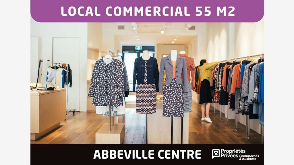 Vente FDC mode de 55m² en hyper centre d'Abbeville