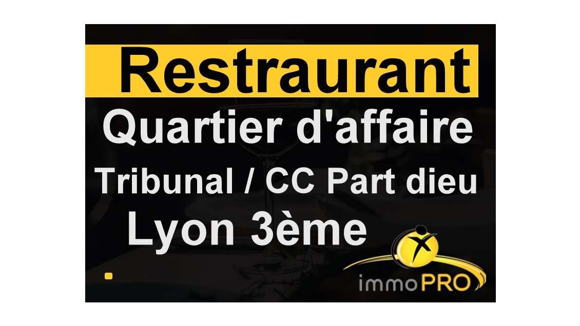 Vente restaurant sur secteur très demandé 69003