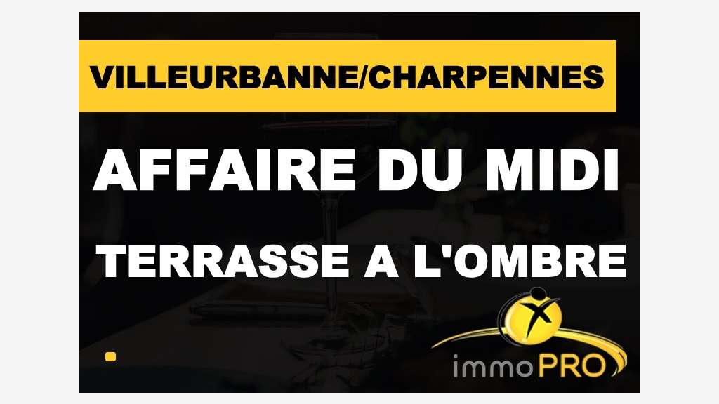 Vente restaurant à Villeurbanne proche Charpennes