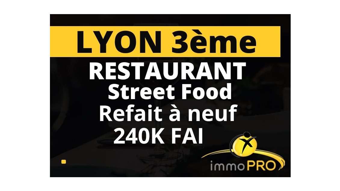 Vend restauration situé sur un axe passant Lyon 3