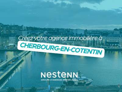 Créez votre agence Nestenn à Cherbourg-en-Cotentin