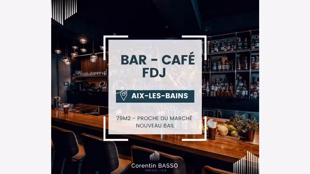 AV bar café licence IV hyper centre Aix les Bains