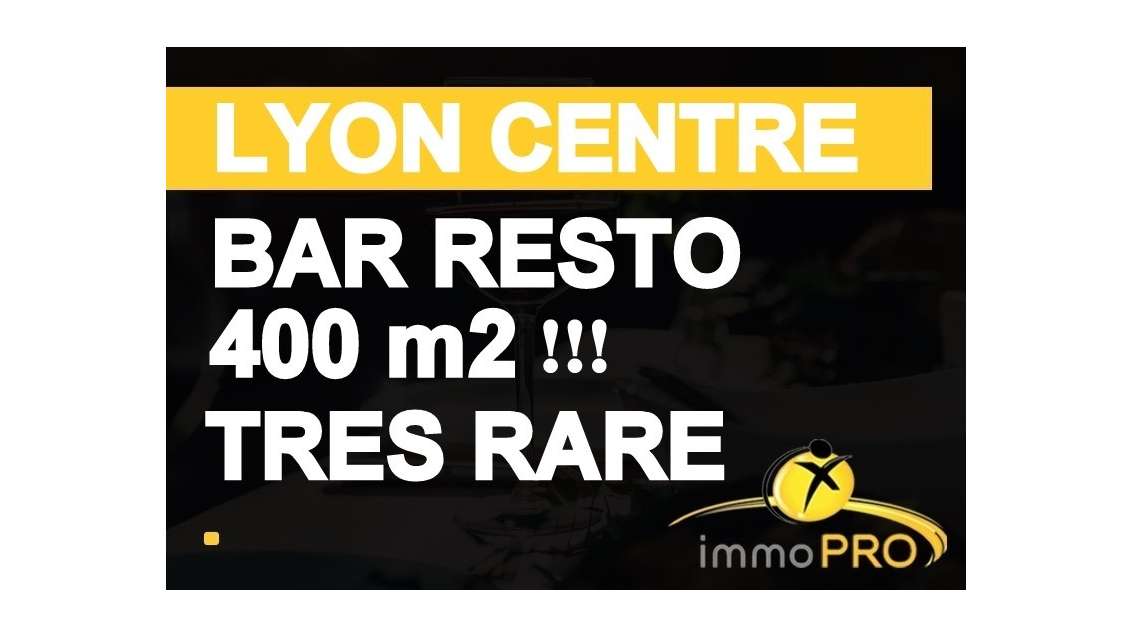 Vente murs et fonds bar resto à Lyon Presqu'ile