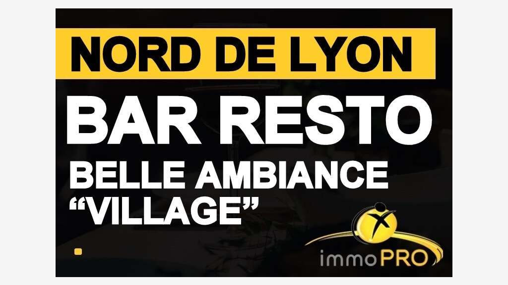 A vendre bar restaurant au Nord de Lyon