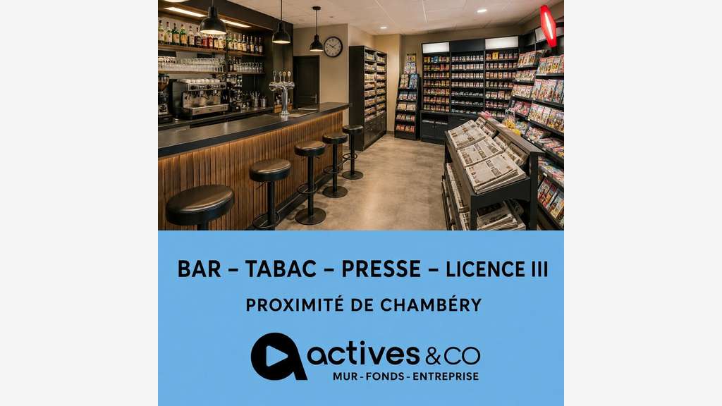 BAR-TABAC-PRESSE  LICENCE III PROCHE CHAMBÉRY