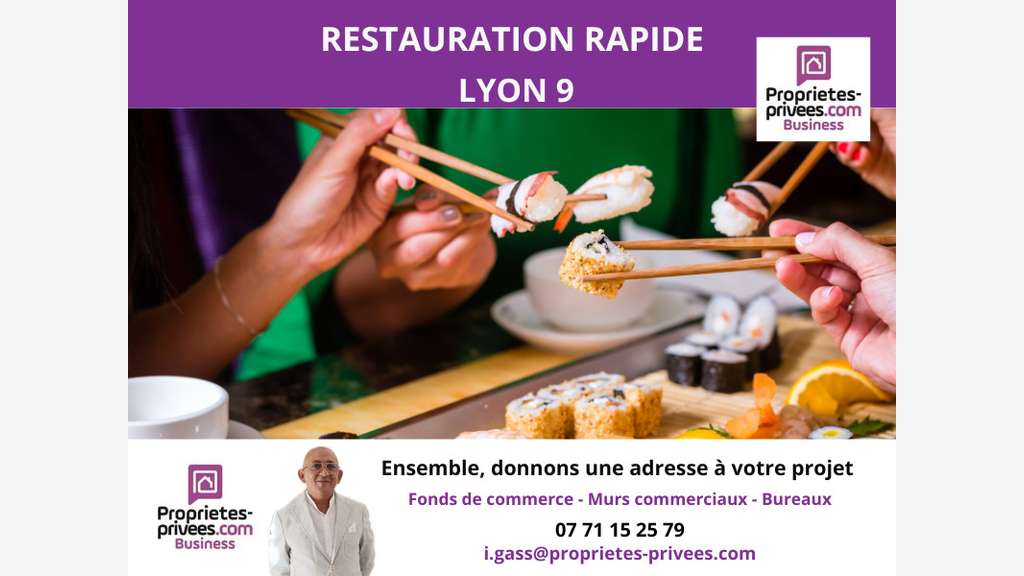AV restaurant rapide 44m² Lyon 9 prox métro Valmy