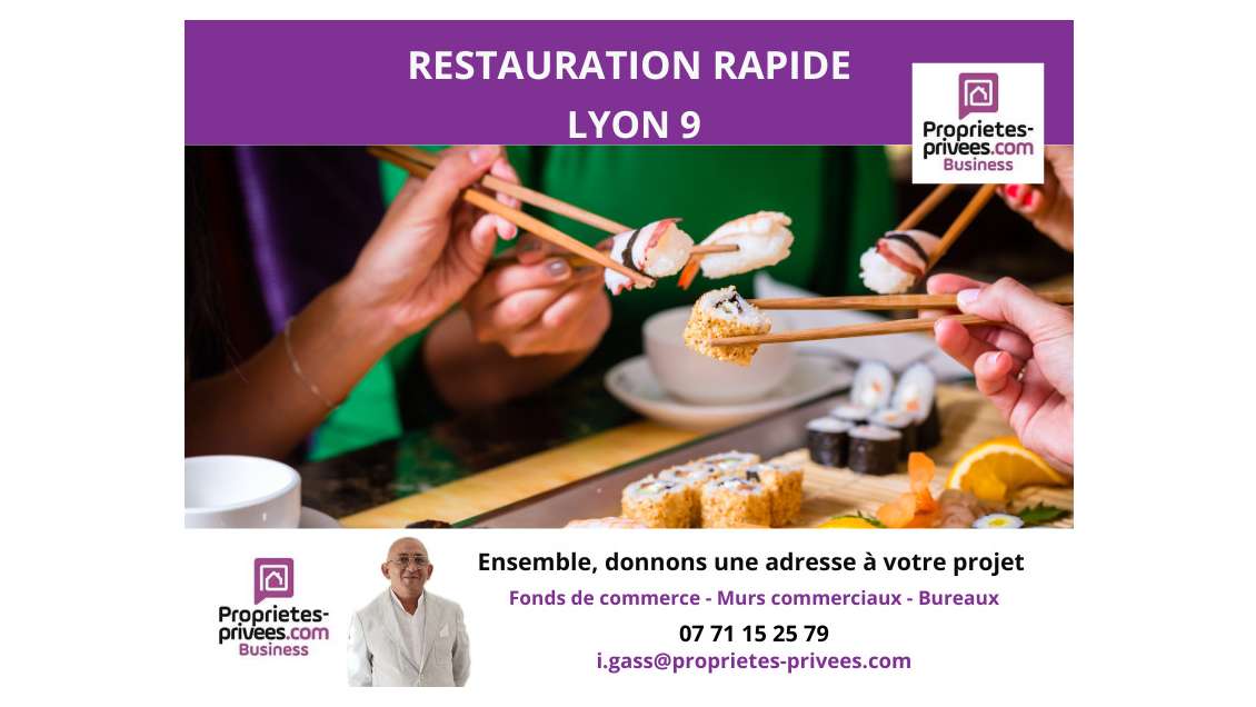 AV restaurant rapide 44m² Lyon 9 prox métro Valmy