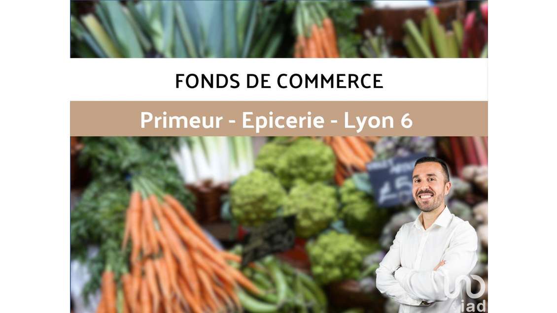 AV primeur épicerie sur rue commerçante Lyon 69006