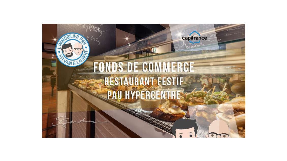 FDC restaurant festif à vendre hyper centre de Pau