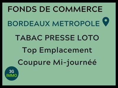 Vente Tabac Presse FDJ aux portes de Bordeaux