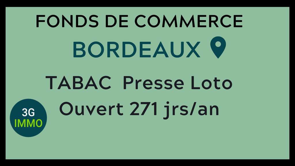 Vente FDC Tabac-Presse-FDJ à Bordeaux axe entrant