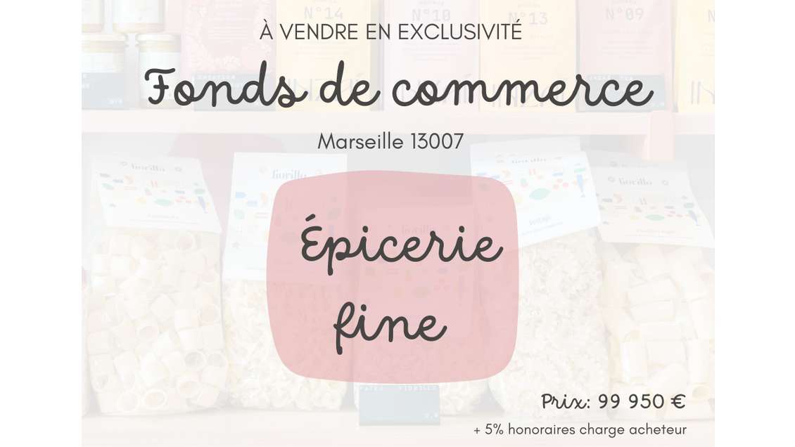 Cession épicerie fine à Marseille 13007