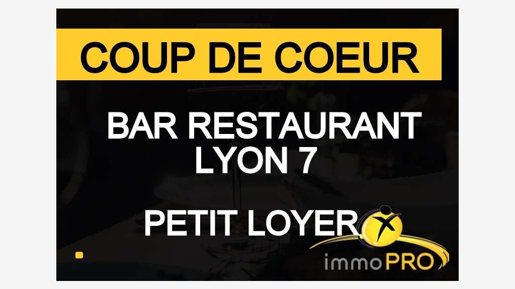 Vend magnifique bar restaurant à Lyon 69007