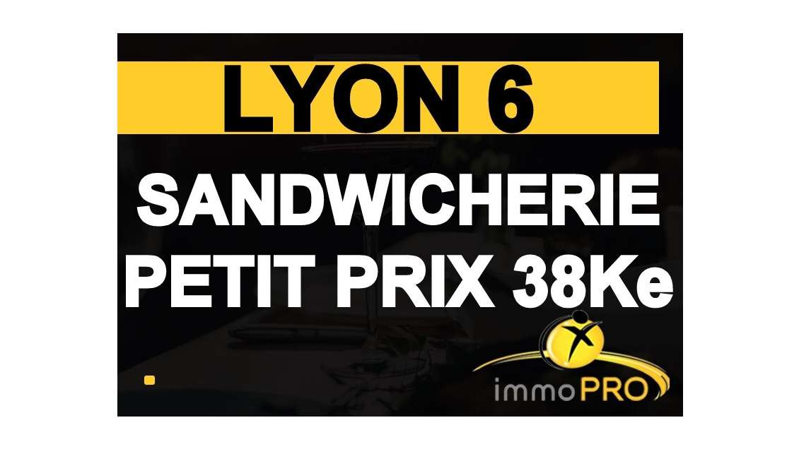 Petite sandwicherie à vendre à Lyon 69006