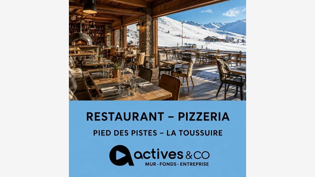 Vente restaurant pizzéria station de La Toussuire