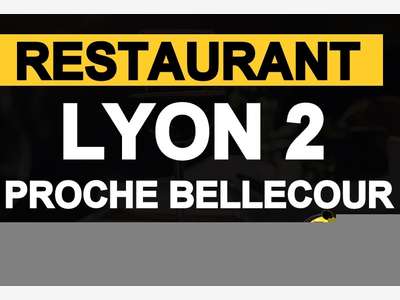 Vente restaurant à Lyon proche place Bellecour