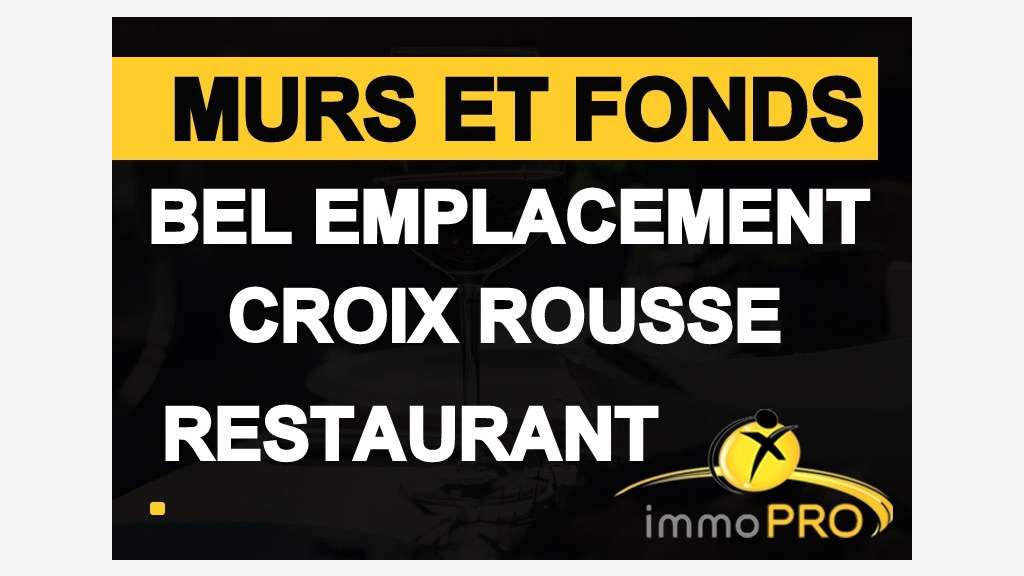 Vente murs et fonds restaurant 69004 Croix Rousse