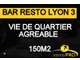 Vend bar restaurant sur top emplacement à Lyon