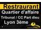 Vente restaurant sur secteur très demandé 69003