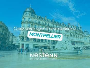 Créez votre agence Nestenn à Montpellier