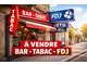 Vente bar tabac FDJ licence sans PMU à Nice centre