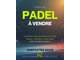 Centre de Padel 2200m²