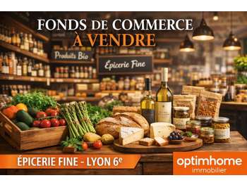 Vente FDC épicerie fine Lyon 69006 Brotteaux
