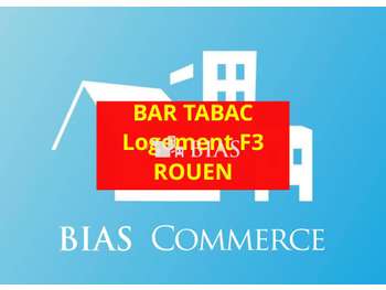 Vente bar tabac FDJ opportunité rare à Rouen